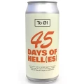 To Øl 45 Days of Hell(es)