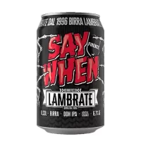 Lambrate Say When